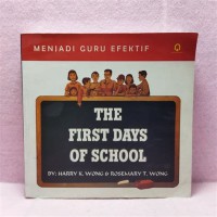 Menjadi guru efektif : the first days of school