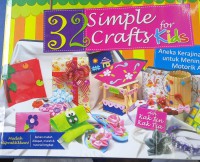 32 Simple Crafts For kids : Aneka kerajinan Tangan Untuk Meningkatkan Montorik Anak