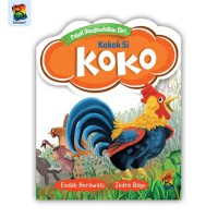 Fabel Pengendalian Diri : Kokok si Koko