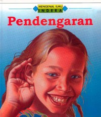Mengenal Ilmu: Indera ; Pendengaran
