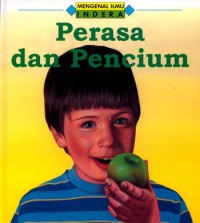 Mengenal Ilmu: Indera ;  Perasa dan Pencium