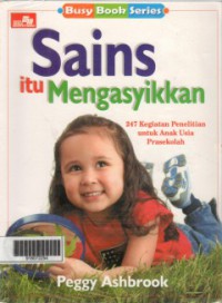 Sains itu Mengasyikkan