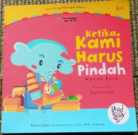 Seri Pengembangan Emosi : Ketika Kami Harus Pindah