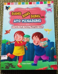 Bang Bing Bung Ayo Menabung