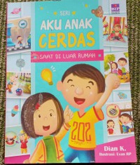 Seri Aku Anak Cerdas : Saat di Luar Rumah