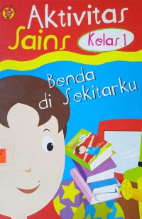 Aktivitas Sains Kelas 1 Benda di Sekitarku