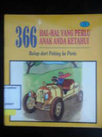 366 Hal - hal yang perlu anak Anda Ketahui :  Balapan dari Peking ke paris  5