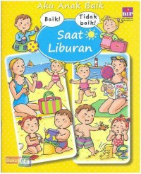 Aku Anak Baik : Saat Liburan