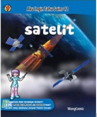 Aku ingin Tahu Sains 12 : Satelit