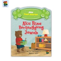 Aku Taat Aturan : Aku Bisa Bertanggung Jawab