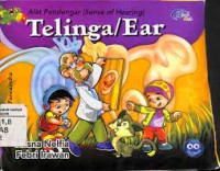 Alat Pendengar ( Sense Of Hearing ) : Telingah / Ear