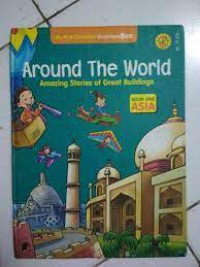 Around the world : amazing stories of great building : Asia