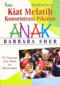 Attention Games : Kiat Melatih Konsentrasi Pikiran Anak