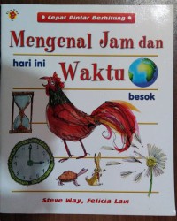 Cepat Pintar Berhitung : Mengenal Jam dan Waktu