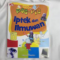 Cerdas bersama Poc 'n Pic : IPTEK dan Ilmuwan