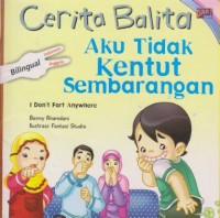 Cerita Balita :  Aku Tidak Kentut sembarangan : I don't Fart Anywhere