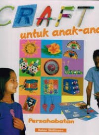 Craf Untuk Anak - anak : Persahabatan