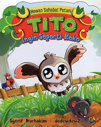 Hewan Sahabat Petani : Tito Ingin Seperti Koko