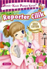 Kecil - kecil Punya Karya : Reporter cilik