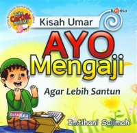 Kisah Umar , Ayo Mengaji agar lebih Santun