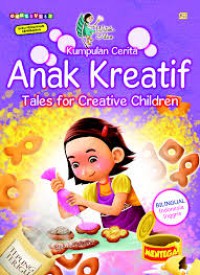 kumpulan cerita Anak Kreatif : Tales For creative Children