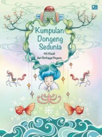 Kumpulan Dogeng Sedunia : 46 Kisah Dari Berbagai Negara