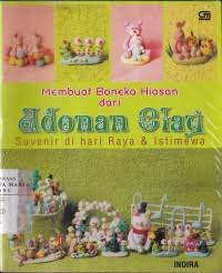 Membuat Boneka Hiasan dari Adonan Clay Suvenir di hari Raya & Istimewa