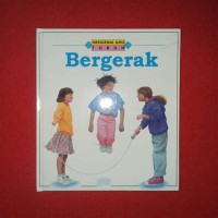 Mengenal Ilmu: Tubuh ; Bergerak