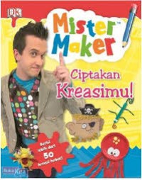 Mister Maker Ciptakan Kreasimu !