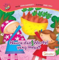 Naura dan Wortel yang hebat