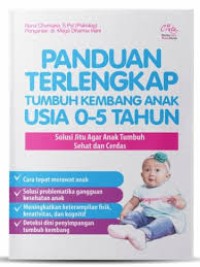 Panduan Terlengkap Tumbuh Kembang anak Usia 0-5 tahun