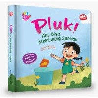 Pluk Aku Bisa Membuang sampah