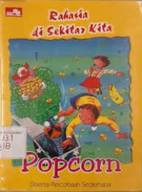 Rahsia Di Sekitar Kita Popcorn di sertai Percobaan Sederhana