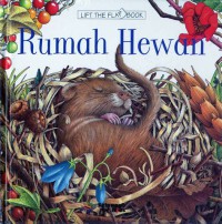 Rumah Hewan : Lift The Flap Book