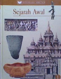 Sejarah  Awal 1 : Indonesia Heritage