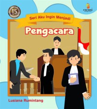 Seri Aku Ingin Menjadi ; Pengacara