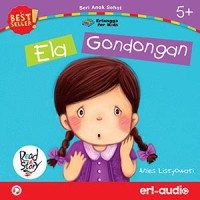 Seri Anak Sehat : Ela Gondongan