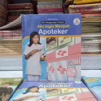 Seri Pengenalan Profesi : Aku Ingin Menjadi Apoteker