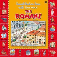 Travel back in time with Tony Wolf : The Romans