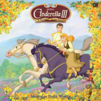 Walt Disney : Cinderella III A twist In The Time ; Memutar balik waktu